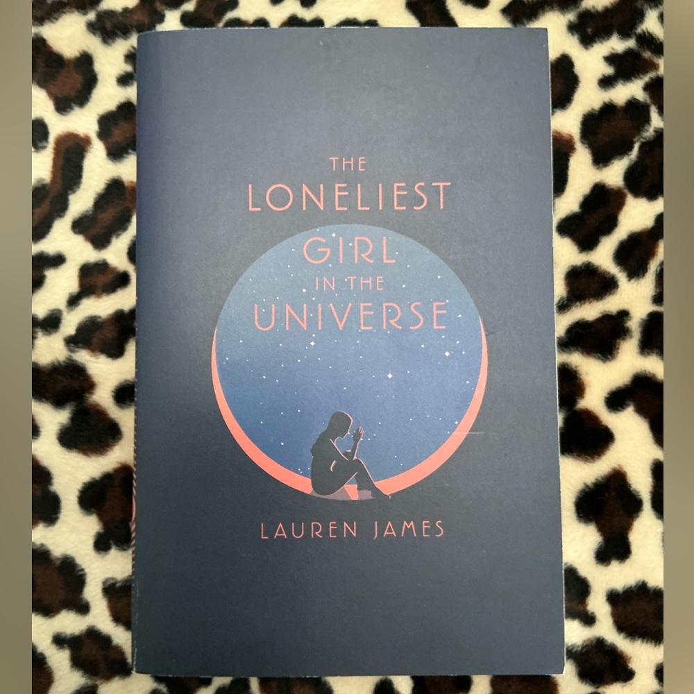 The Loneliest Girl in the Universe Lauren James